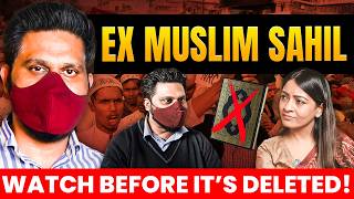 “Should I be Killed”  ​exmuslimsahilUncensored Drops TRUTH BOMBS about Islam [upl. by Derraj]