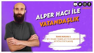 52 İdare Hukuku 3 Alper Hacı KPSS VATANDAŞLIK 2024 [upl. by Abil]