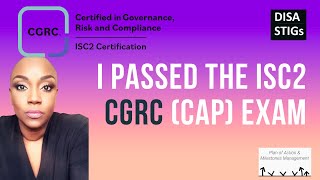 I Passed the ISC2 CGRC aka CAP Exam  NIST RMF CGRC CAP riskmanagement [upl. by Noelani]