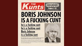 Boris Johnson Is A Fucking Cunt Single Edit [upl. by Andriana]