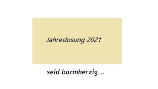 Jahreslosung 2021 [upl. by Nahtaoj]