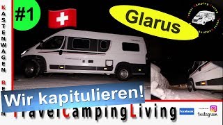 1 Glarus Wintercamping und Freistehen  Ein Plan ändert sich  Linthales geht nicht weiter [upl. by Joice]