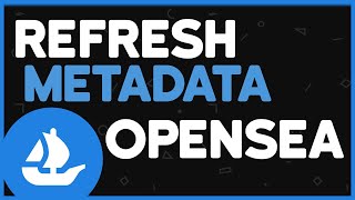 ✅ How To Refresh Metadata On Opensea Easy Tutorial [upl. by Giorgi]