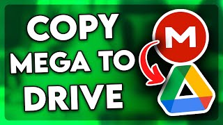 How to Copy Files From Mega to Google Drive 2024 [upl. by Leoline]