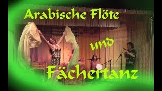 Arabische Flöte und Fächertanz mit Raheemah [upl. by Asiaj]