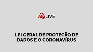 Lei Geral de Proteção de Dados e o Coronavírus [upl. by Vallonia]