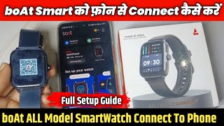 boAt SmartWatch Connect To Phone 2024  boAt smartwatch ko mobile se kaise connect karen full guide [upl. by Diena]