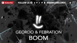 Geordo amp FEBRATION  Boom BIGSMILE RAW Trap [upl. by Innes67]