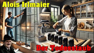 Alois Irlmaier  Der Todesstaub [upl. by Llenaej]