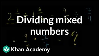 Dividing mixed numbers  Fractions  PreAlgebra  Khan Academy [upl. by Nrehtak472]