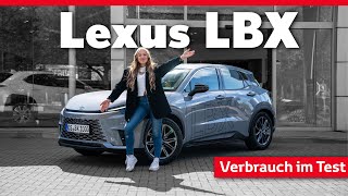 Wir testen den Verbrauch vom Lexus LBX  Wie sparsam ist der LBX wirklich 🤔 [upl. by Butler]