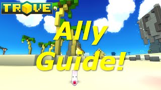 Trove Ally GuideTutorial How to Obtain All Allies [upl. by Aisatsana448]