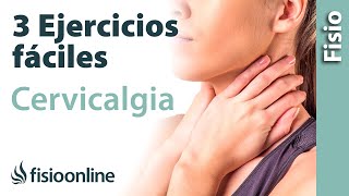 3 EJERCICIOS FÁCILES para la CERVICALGIA Mejora tu dolor de cuello [upl. by Ally]