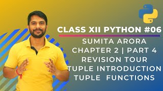 Python Class 12  Chapter 2 Part 4  Revision Tour  Tuple amp Tuple Functions  In Hindi [upl. by Prem]