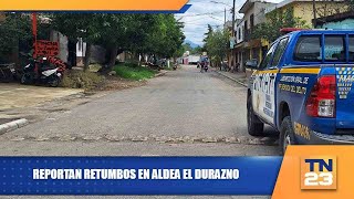 Reportan retumbos en aldea El Durazno [upl. by Shank]