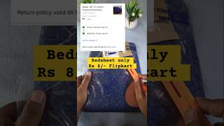 Flipkart Bedsheet Only Rs 8 Product Unboxing  Cheapest Shopping  unboxing shorts appcorner [upl. by Wesle821]