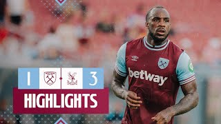 West Ham 13 Crystal Palace  PreSeason Highlights [upl. by Ylrebmek]