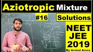 Azeotropic MixturesSolutions 12th  NEETJEEAIIMS 2019 Chemistry L16  by Arvind Arora [upl. by Atinauj853]