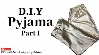 HOW TO SEW PYJAMAS FOR BEGINNERS  DIY PAJAMA PANTS  PART 1 [upl. by Daile]