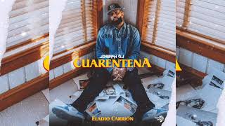 Eladio Carrion  Cuarentena By Joseph Dj IM [upl. by Karon]