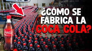 Cómo Se Fabrica La COCA COLA Fábrica Coca Cola [upl. by Bright824]