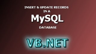 MySQL Insert and Update Database Records with VBNET Using ADONET  Visual Basic Tutorial [upl. by Analahs]