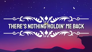 Shawn Mendes ‒ Theres Nothing Holding Me Back Lyrics [upl. by Lalib]