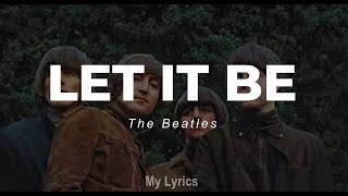 The Beatles  Let It Be Lyrics [upl. by Celin223]