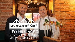 Leo Hillinger über Leo Hillinger Wineshop amp Bar  neu in MünchenLehel [upl. by Nibroc]