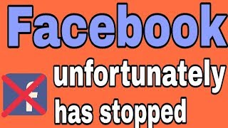 How To Fix Facebook Unfortunately Has Stopped Problem in Andoird [upl. by Adnalra]