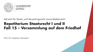 LEO Repetitorium Staatsrecht Fall 15 – Versammlung auf dem Friedhof [upl. by Borek559]