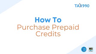 How To Purchase Prepaid Credits With Tax990com [upl. by Atnauq]