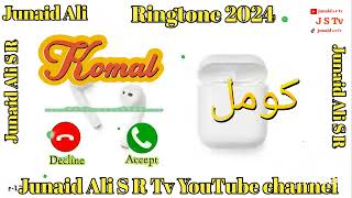 Komal name ringtone Jaan ki call komal ji pickup phone aaya aap ki jaan ka call aa ra S2 [upl. by Amaleta944]