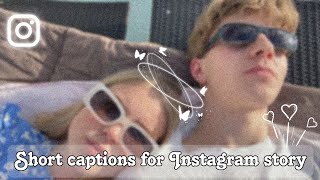 Short Captions for Instagram Story  Instagram Story captions 2024 [upl. by Antons662]