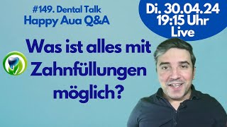 Ich brauche Füllungen worauf sollte ich achten 149 DentalLateNightTalk  LIVE  Happy Aua QampA [upl. by Dinnie]