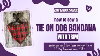 💟 How to make a EASY Tie on Dog Bandana using my Scrunchie Bandana Pattern in less than 10 mins [upl. by Pepper658]