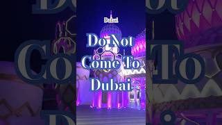 Do Not Come to Dubai travel modern cityuae travelvlog habibicometodubaiburjkhalifa global [upl. by Yennep]