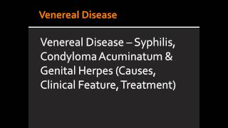 Syphilis Condyloma Acuminatum amp Genital Herpes Causes Clinical Feature Treatment [upl. by Modie]