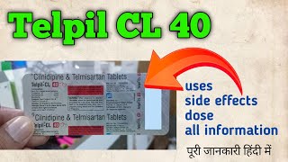 TELPIL CL 40 tablet uses side effects dose all information about it।। clindipine amp telmisartan [upl. by Dorin612]