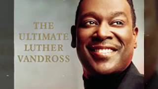 Luther Vandross  Here and Now  Audio HD [upl. by Pillihpnhoj129]