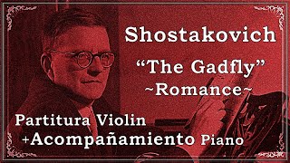 The Gadlfy Op97  quotRomancequot  Dimitri Shostakovich Acompañamiento Piano  Partitura Violin [upl. by Eseer961]