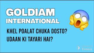 GOLDIAM international SHARE LATEST NEWS  GOLDIAM TODAY NEWS I GOLDIAM TARGET I GOLDIAM analysis [upl. by Notsyrb166]