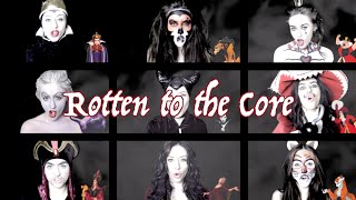 Rotten to the Core Feat Disney Villains  Georgia Merry [upl. by Kcin493]