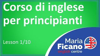 Corso di Inglese per Principianti  Lezione 110 [upl. by Ahsinotna25]