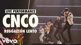 CNCO  Reggaetón Lento Live  Vevo LIFT Live Sessions [upl. by Gaul463]