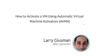 How To Activate A VM Using Automatic Virtual Machine Activation AVMA [upl. by Kenton]