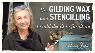 Using Annie Sloan Gilding Wax to add detail [upl. by Aserehc]