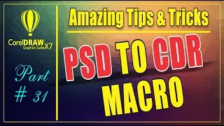 PSD To CDR  Macro in Coreldrw x7  Amazing Tips amp tricks Part  31 [upl. by Astred]