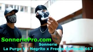 Sonnerie téléphone La Purge V  Negrito x Freeze Corleone 667  Téléchargez sonnerie téléphone [upl. by Nannette]