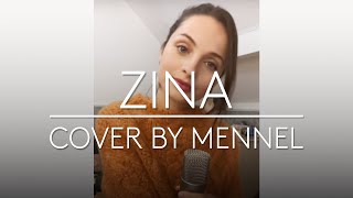 Babylone  Zina Cover by Mennel [upl. by Oswin980]